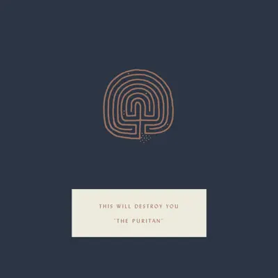 The Puritan - Single - This Will Destroy You