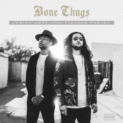 Coming Home (feat. Stephen Marley) - Single - Bone Thugs-N-harmony Coming Home (feat. Stephen Marley) - Single - Bone Thugs-N-harmony