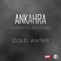Cold Water - Single - Ankahra Cold Water - Single - Ankahra
