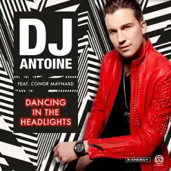 Dancing in the Headlights (feat. Conor Maynard) [Rudeejay & Da Brozz Remix] - Single - Dj Antoine