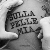 Sulla Pelle Mia - Single