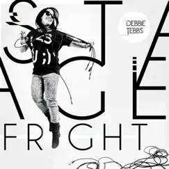 Stage Fright - EP by Debbie Tebbs album reviews, ratings, credits