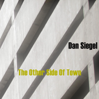 Dan Siegel - The Other Side of Town - EP artwork