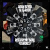 Restore My Soul (Remixes) - Single