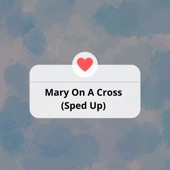 Mary on a Cross (Sped up) [Remix] artwork