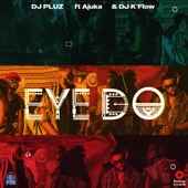 DJ Pluz - Eye Do