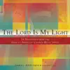 The Lord Is My Light album lyrics, reviews, download