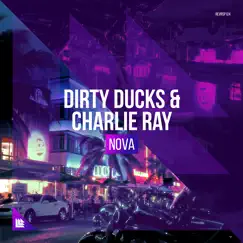 Nova - Single by Dirty Ducks & Charlie & Ray album reviews, ratings, credits