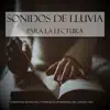 Sonidos de Lluvia para la Lectura album lyrics, reviews, download
