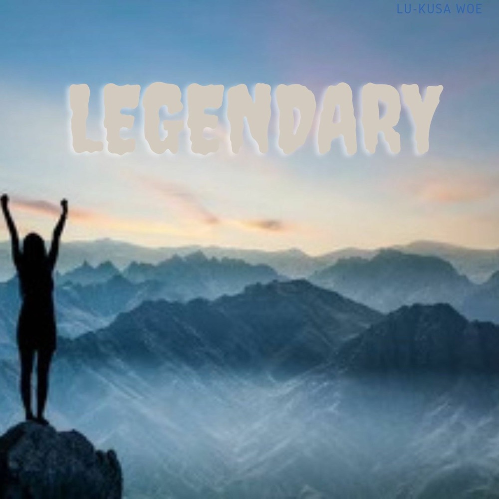 Legendary by Lu-Kusa G2$