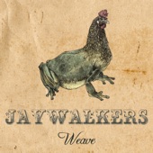 Jaywalkers - It's Been a Long Day