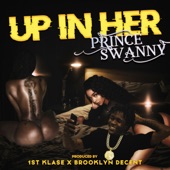 Up in Her by Prince Swanny