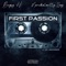 FIRST PASSION (feat. Bugsy H. & Nonchalantly Zay) - LTF PRODUXXX lyrics