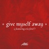 Give Myself Away (feat. Eris Ford) - Single
