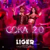 Coka 2.0 (From "Liger (Malayalam)") - Single album lyrics, reviews, download