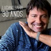 Luciano Bahia 30 Anos