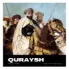 Quraysh - Single album lyrics, reviews, download