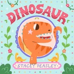 Stacey Peasley - Dinosaur