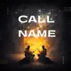 You Call My Name (feat. Anthony Cummings) - Single album lyrics, reviews, download