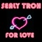 For Love - Sealy Troh lyrics