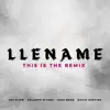 LLENAME (feat. Orlando Rivera, IMMV Band & David Onetime) [THIS IS THE REMIX] - Single album lyrics, reviews, download
