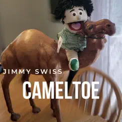 Camel Toe - Single by Jimmy Swiss album reviews, ratings, credits