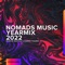 Nomads Music Yearmix 2022 (Continuous DJ Mix) - Beatsole & Eugenio Tokarev lyrics