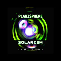 Solarism - Hybrid Edition by Planisphere album reviews, ratings, credits