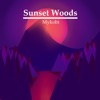 Sunset Woods - Single