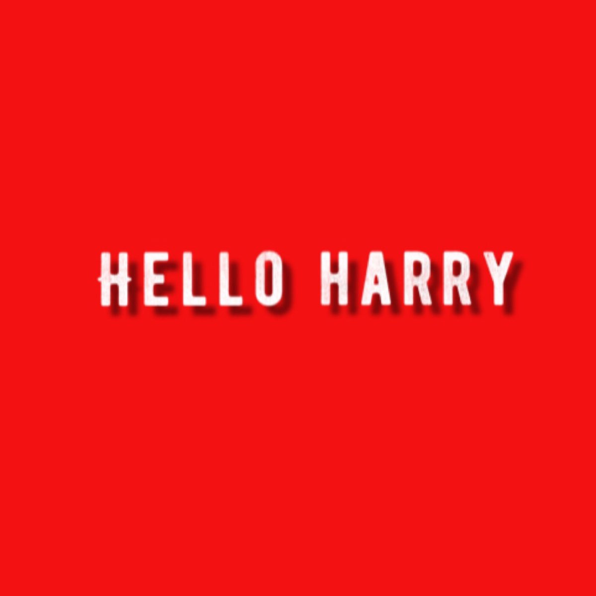 Hello harry. Hello альбом. Hello Harry Healy. Песня привет Гарри.