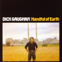 Handful of Earth - Dick Gaughan