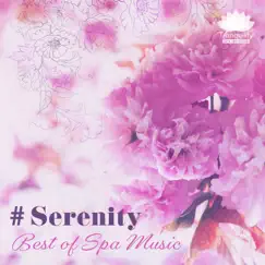 # Serenity: Best of Spa Music, Sound Therapy to Reduce Stress & Anxiety, Tranquil Atmosphere for Relaxation by Tranquility Spa Universe album reviews, ratings, credits