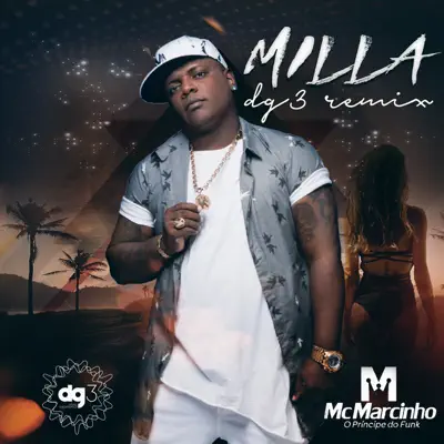 Milla (dg3 Remix) - Single - Mc Marcinho