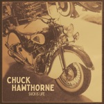 Chuck Hawthorne - Such Is Life