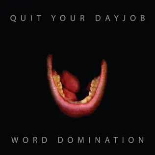 baixar álbum Quit Your Dayjob - Word Domination