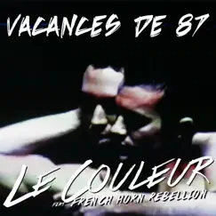 Vacances de 87 (feat. French Horn Rebellion) - Single by Le Couleur album reviews, ratings, credits