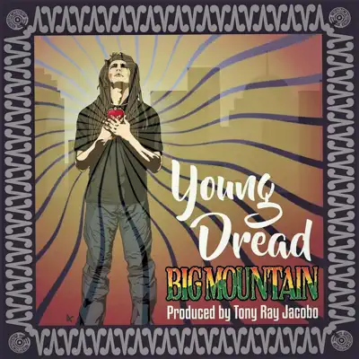 Young Dread - Single - Big Mountain