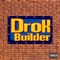 Builder (feat. Mali Smith) - Drok lyrics