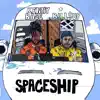Spaceship (feat. Bill$up) - EP album lyrics, reviews, download