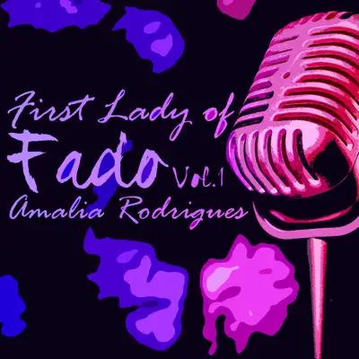 First Lady of Fado, Vol. 1 - Amália Rodrigues