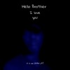 Hello Brother - Single