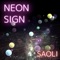 Neon Sign - SAOLI lyrics