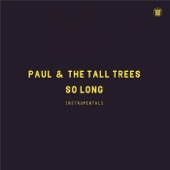 Paul & The Tall Trees - Then We'll Wave (So Long) (Instrumental)