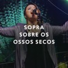 Sopra Sobre os Ossos Secos (Ao Vivo) - Single