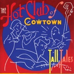 Hot Club of Cowtown - Always and Always