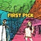 First Pick (feat. Lil Kayla) - Moe Power lyrics