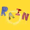 Rain (feat. Kopano) - Single album lyrics, reviews, download