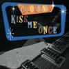 Kiss Me Once - Single