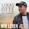 Wir leben jetzt (feat. Klanggefühl) - Single, 2019