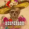 Stream & download Desperado - Single